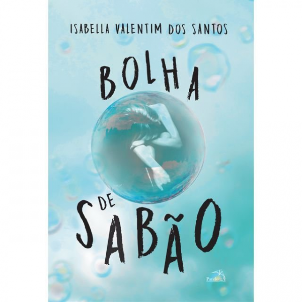 Bolha de Sabão | Isabella Santos