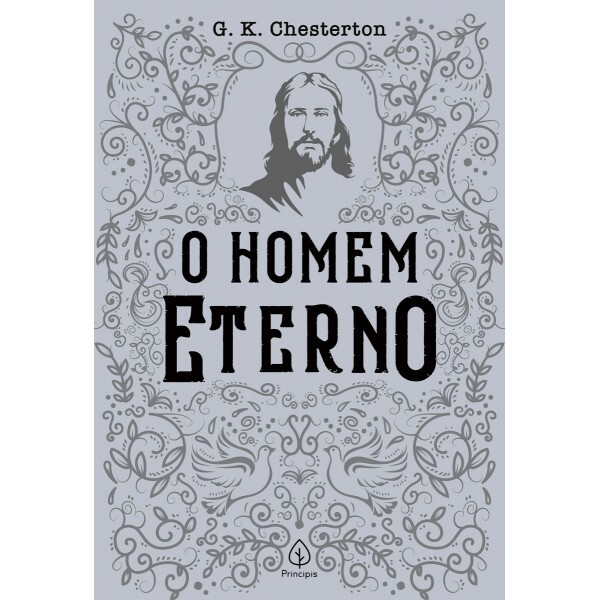O homem eterno | Clássicos da literatura cristã | G.K. Chesterton