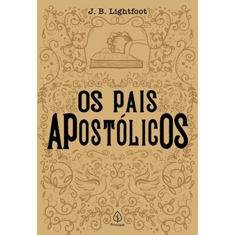 Os Pais Apostólicos | J. B. Lightfoot