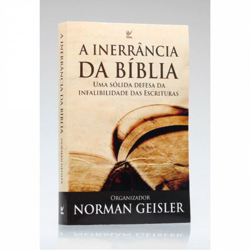 A Inerrância da Bíblia | Norman Geisler