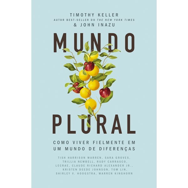 Mundo plural | Timothy Keller | John Inazu