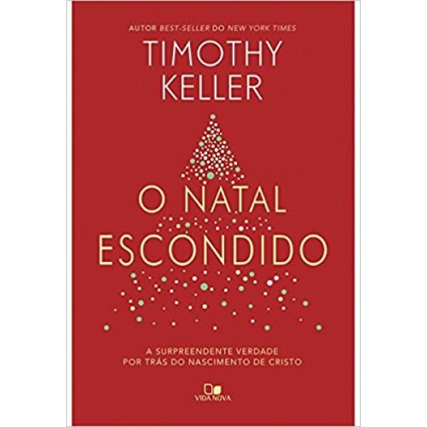 O Natal Escondido | Timothy Keller