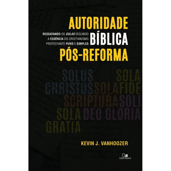 Autoridade Bíblica Pos-Reforma