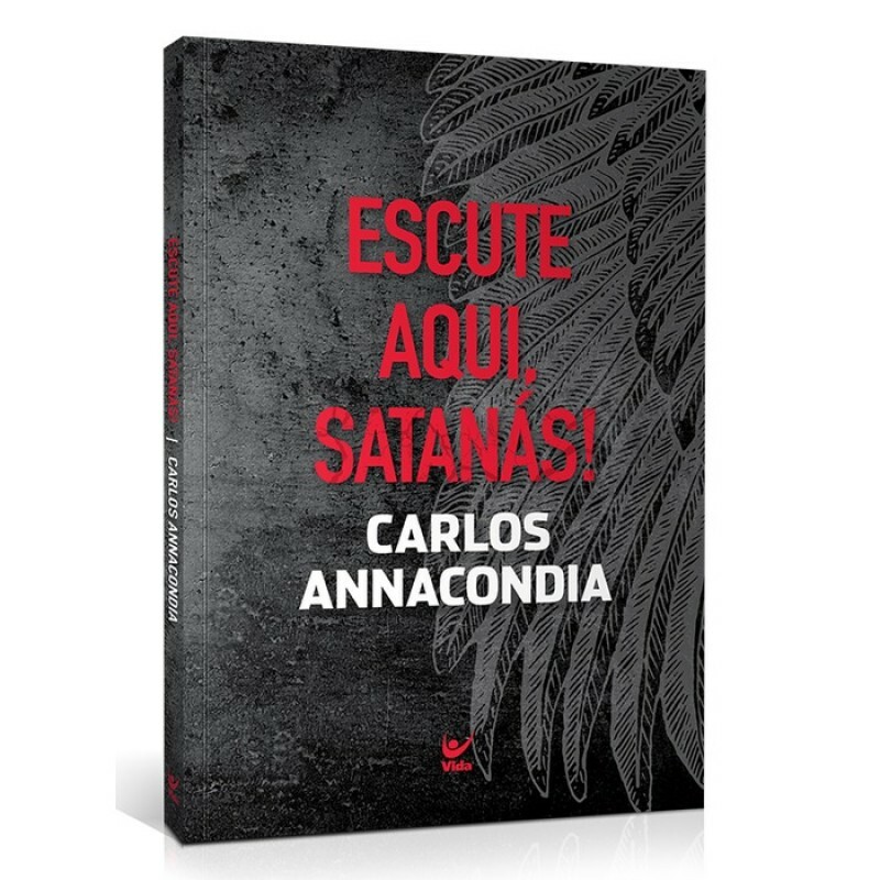 Escute Aqui Satanás | Carlos Annacondia