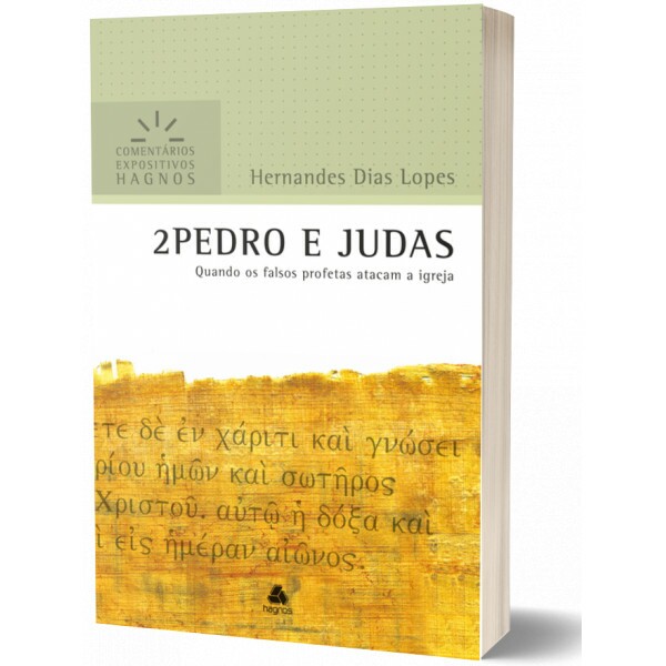 2 Pedro e Judas | Comentário Expositivo | Hernandes Dias Lopes