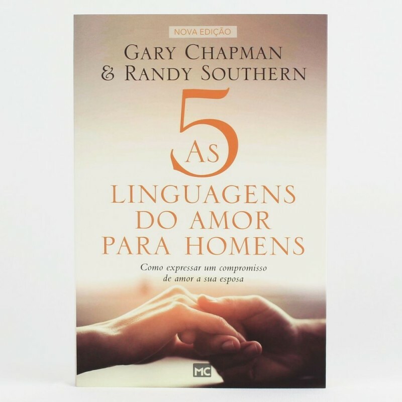 As 5 Linguagens do Amor Para Homens | Gary Chapman