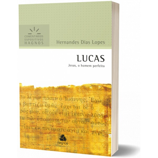 Lucas | Comentário Expositivo | Hernandes Dias Lopes