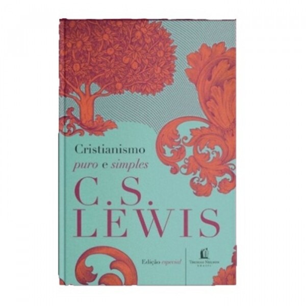 Cristianismo puro e simples | C.S Lewis