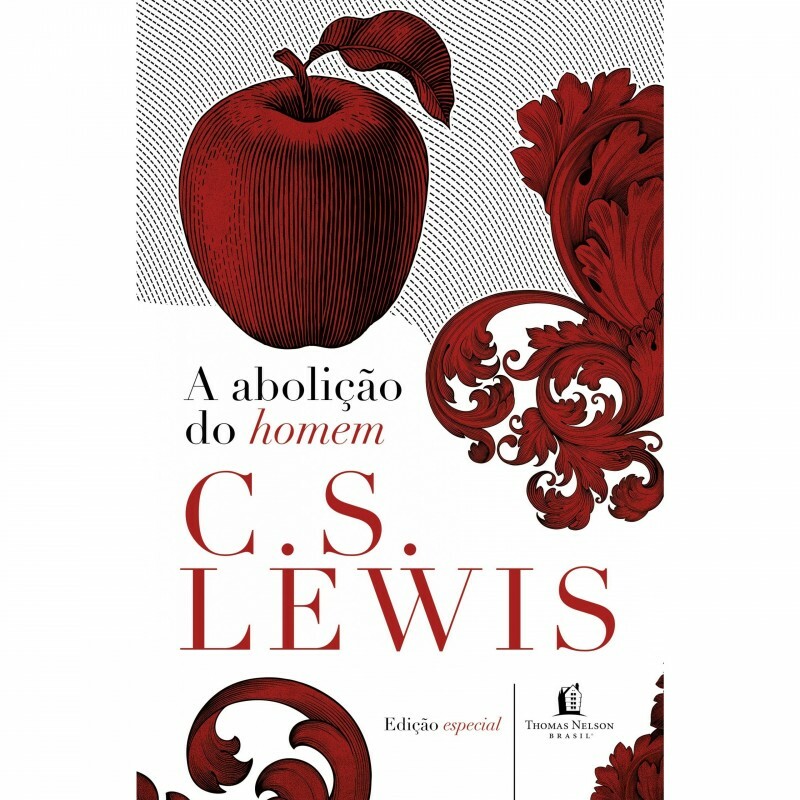 A Abolição Do Homem | C.s. Lewis