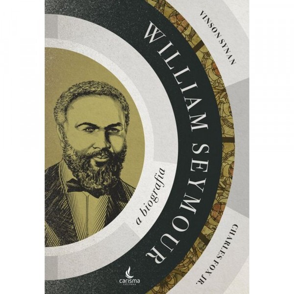 A Biografia de William Seymour |Synan Vinson e Fox Junior Charles