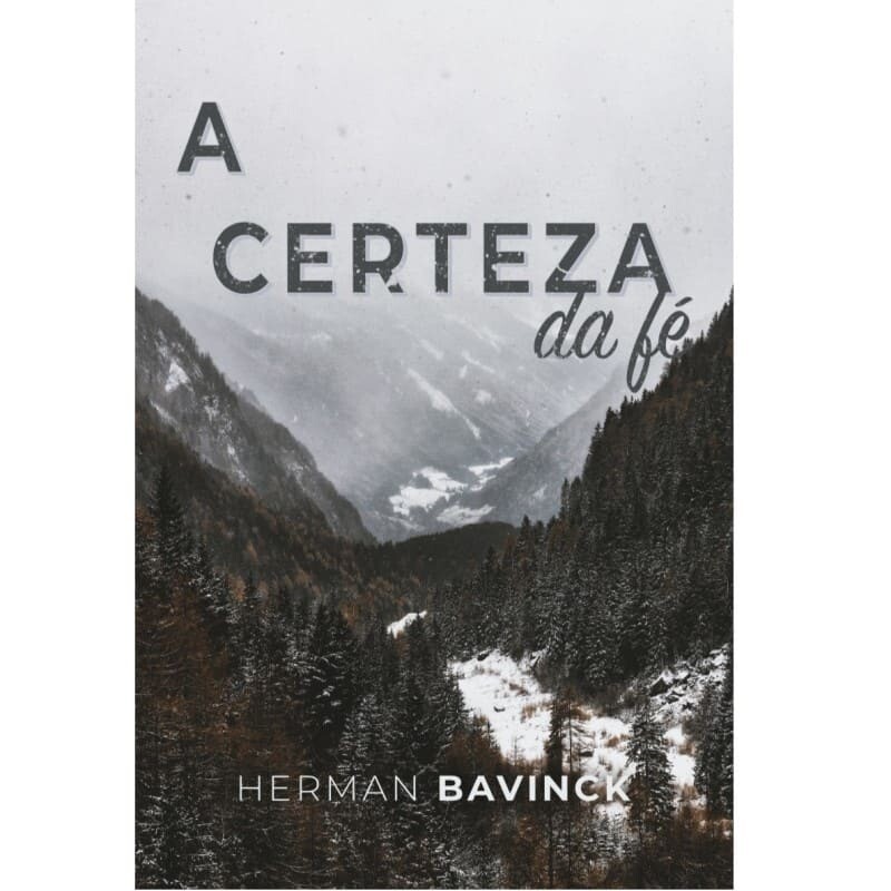 A Certeza da Fé | Herman Bavinck