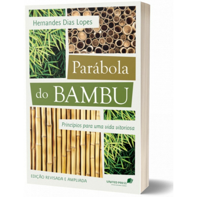 A Parábola do Bambu | Hernandes Dias Lopes