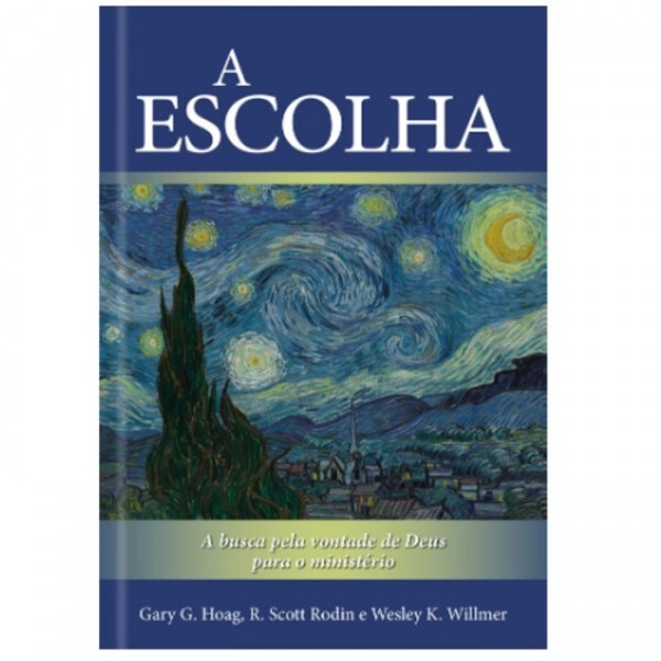 A Escolha | Gary G. Hoag, R Scott Rodin e Wesley K. Willmer