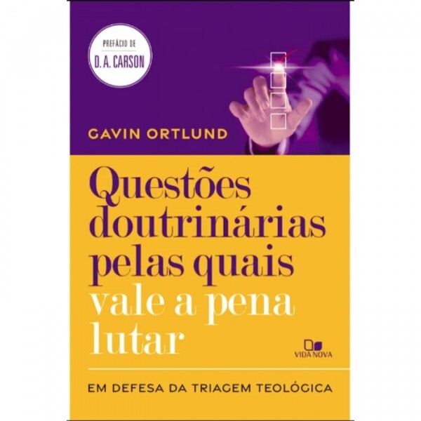 Questões doutrinarias pelas quais vale a pena lutar