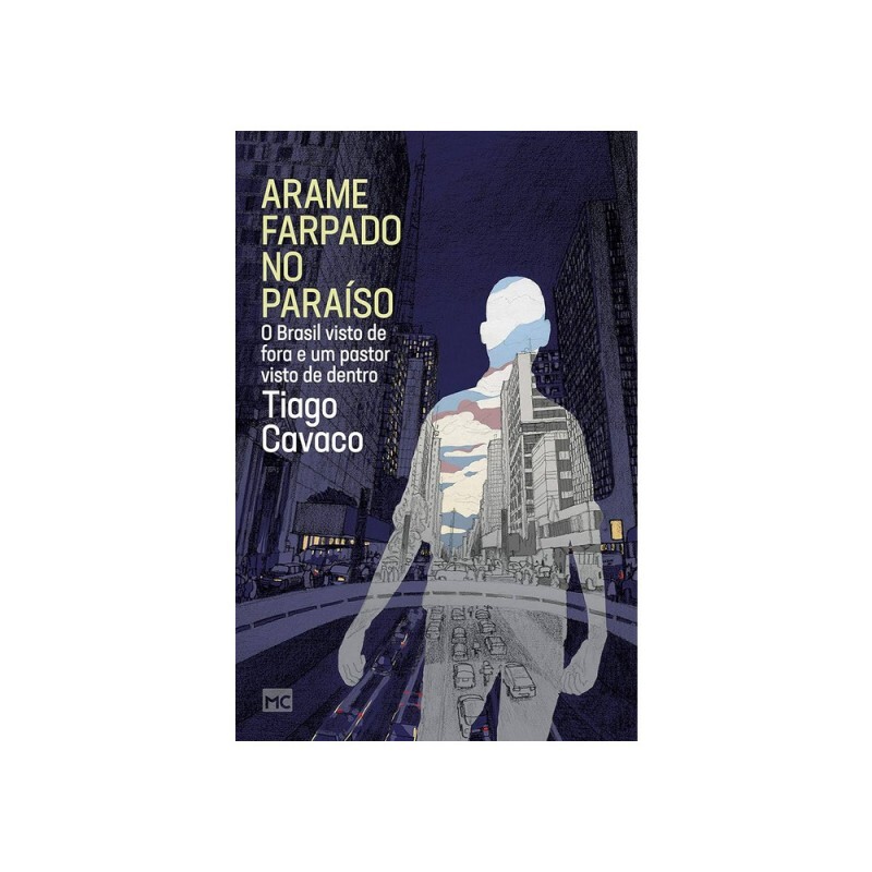 Arame Farpado No Paraíso | Tiago Cavaco
