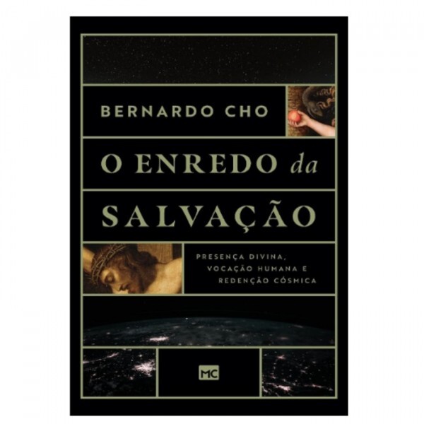 O Enredo Da Salvação | Bernardo Cho
