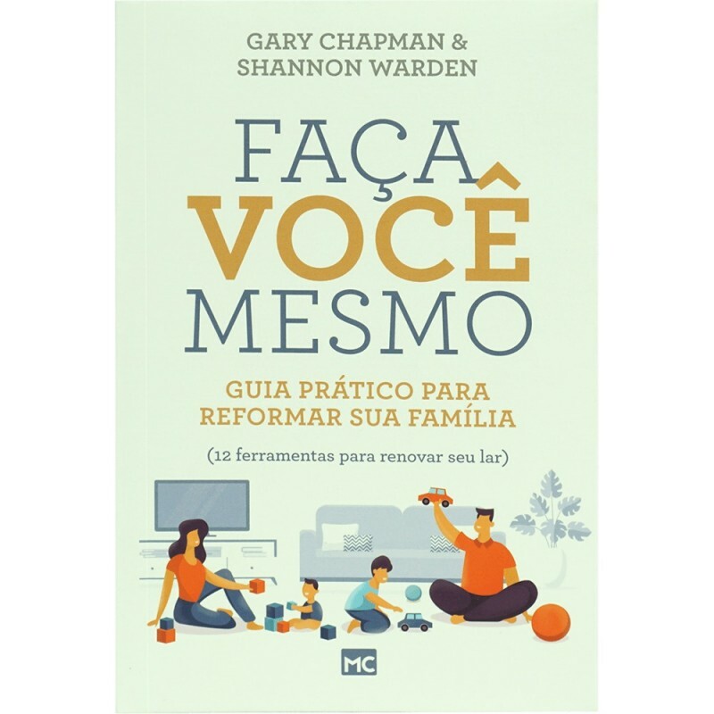 Faça Você Mesmo | Gary Chapman