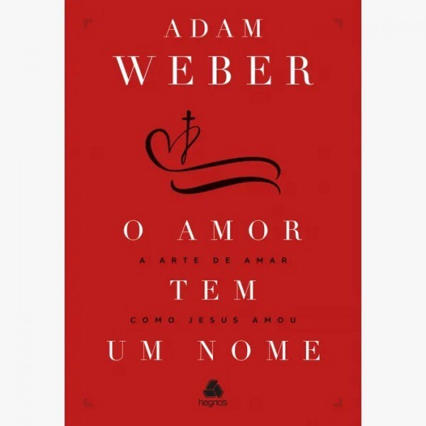 O amor tem um nome | Adam Weber