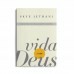 Vida Com Deus - Redescubra Seu Relacionamento Com Ele | Skye Jethani