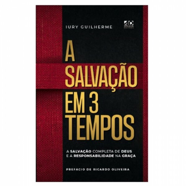 A Salvação Em Três Tempos | Iury Guilherme