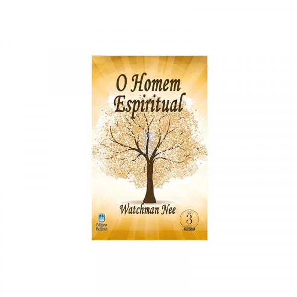 O Homem Espiritual Vol 3 | Watchman Nee