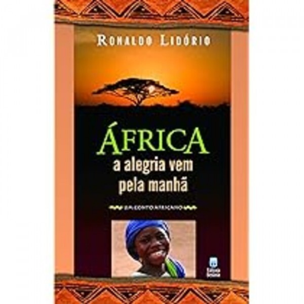 África A Alegria Vem Pela Manha | Ronaldo Lidório