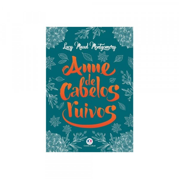 Anne de cabelos ruivos | Lucy Maud Monigomery
