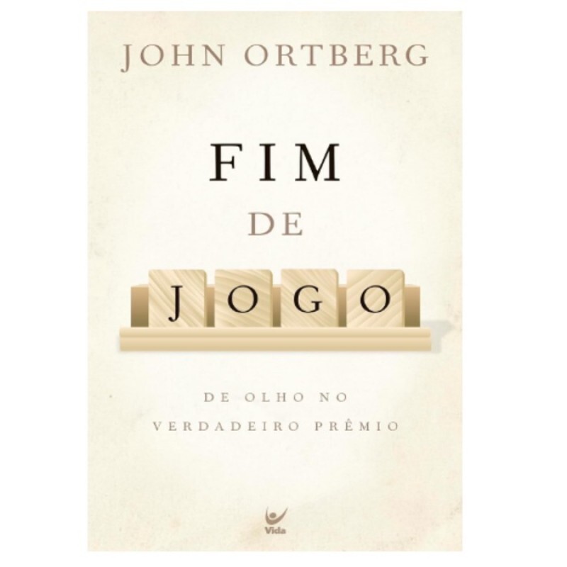 Fim de Jogo De Olho no Verdadeiro Prêmio | John Ortberg