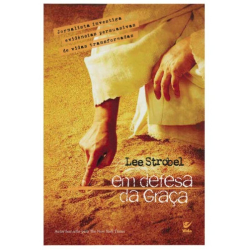 Em Defesa da Graça | Lee Strobel