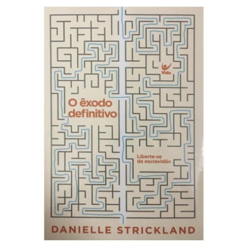 O Êxodo Definitivo | Danielle Strickland