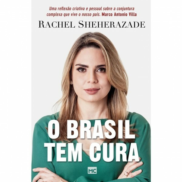 O Brasil Tem Cura | Rachel Sheherazade