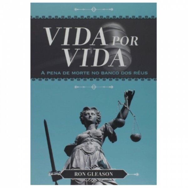 Vida por Vida - A Pena de Morte no Banco dos Réus | Ron Gleason