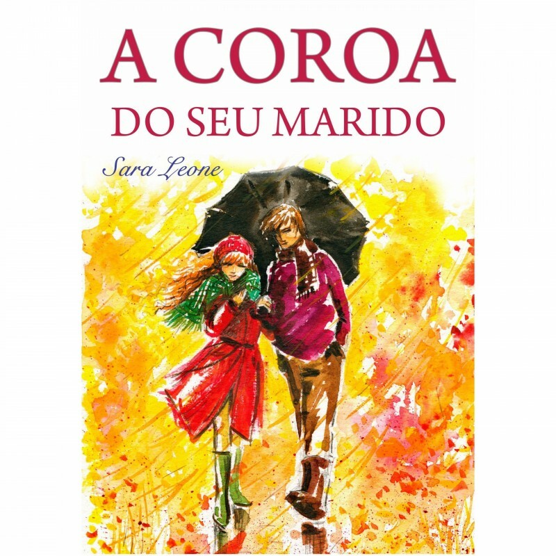 A Coroa do Seu Marido | Sara Leone