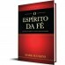O Espírito da Fé | Mark Hankins