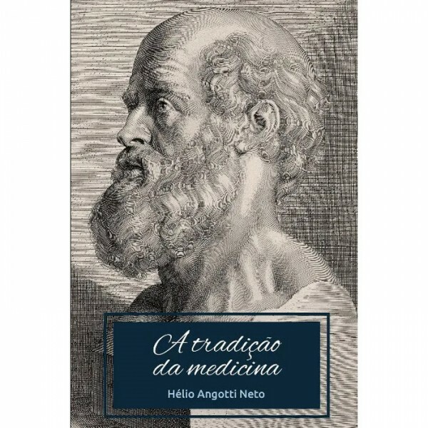 A Tradição da Medicina | Helio Angotti