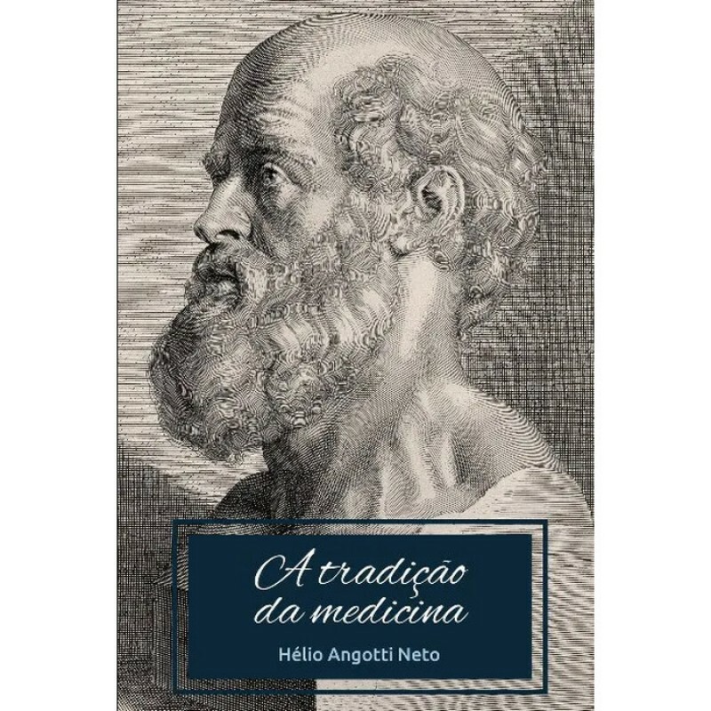 A Tradição da Medicina | Helio Angotti