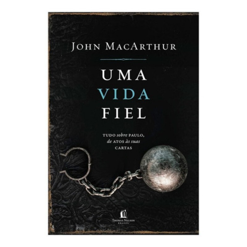 Uma Vida Fiel | John MacArthur