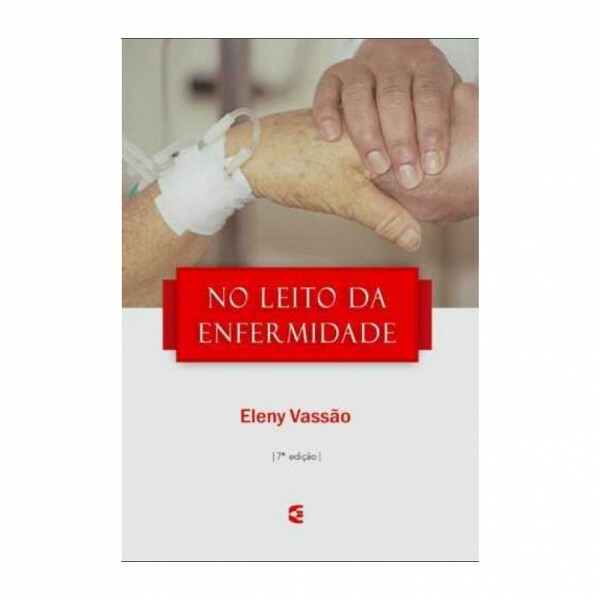 No Leito da Enfermidade | Eleny Vassão