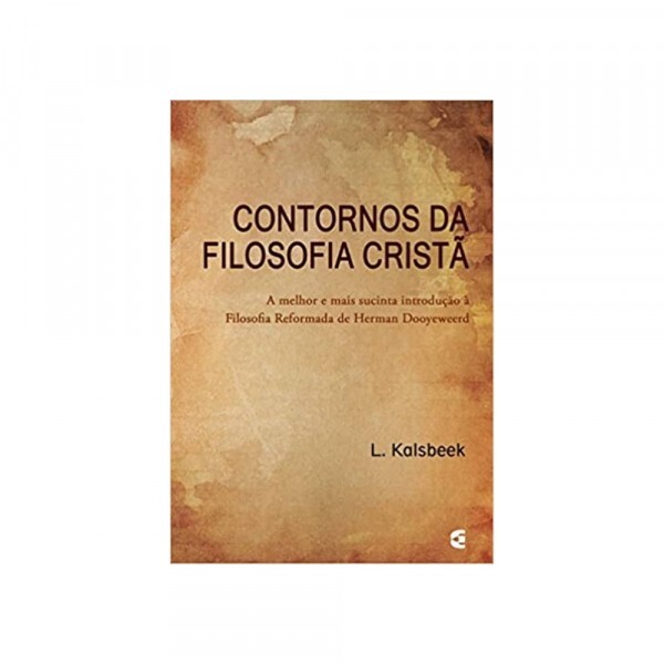 Contornos da Filosofia Cristã | L. Kalsbeek