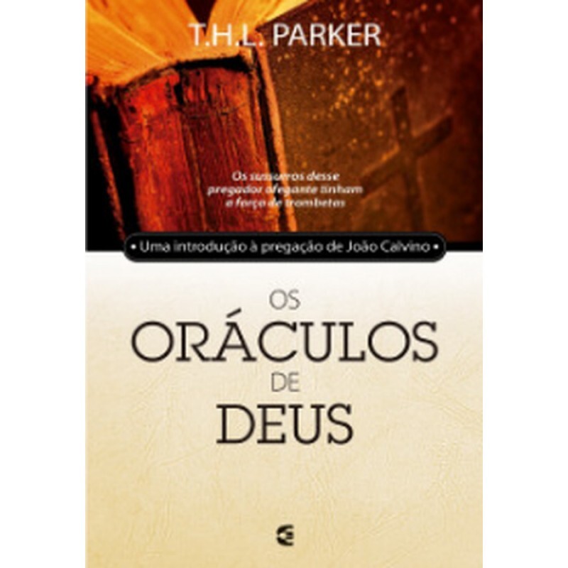 Os Oráculos de Deus | T. H. L. Parker