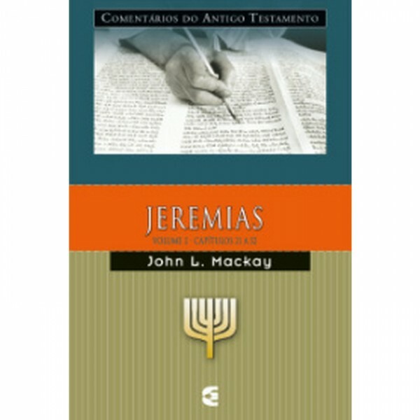 Comentário do AT - Jeremias II | John L. Mackay