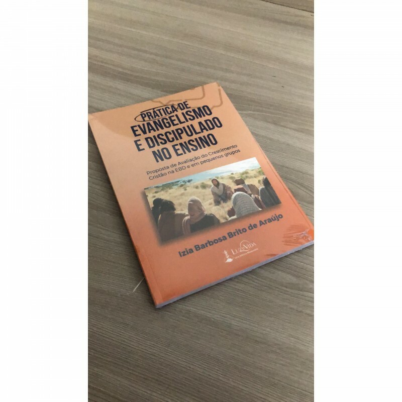 Prática de Evangelismo e Discipulado no Ensino I Izia Brito