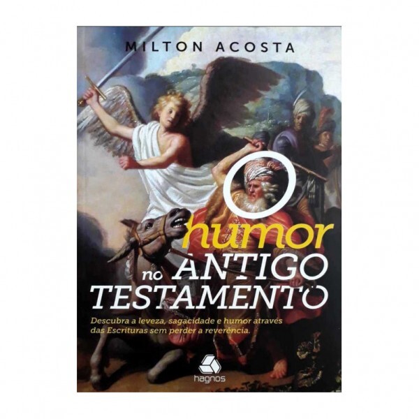 O Humor no Antigo Testamento | Milton Acosta