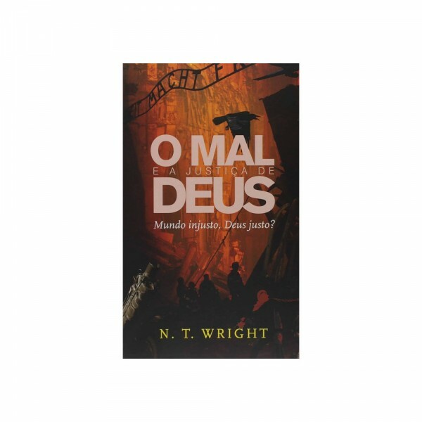 O Mal e a Justiça de Deus | N. T. Wright