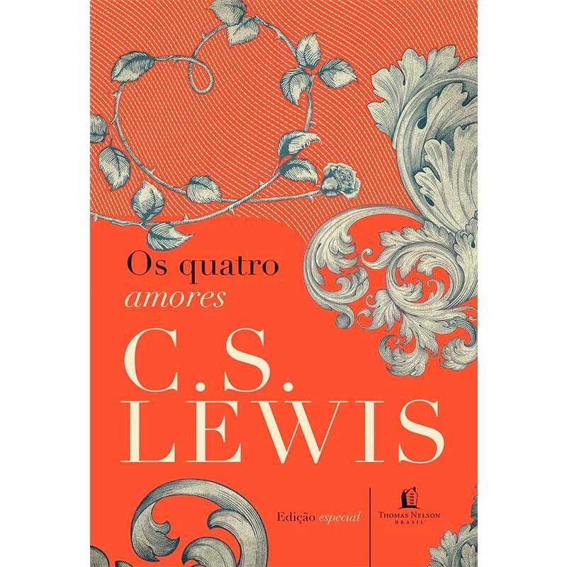 Os Quatro Amores | C.S.Lewis