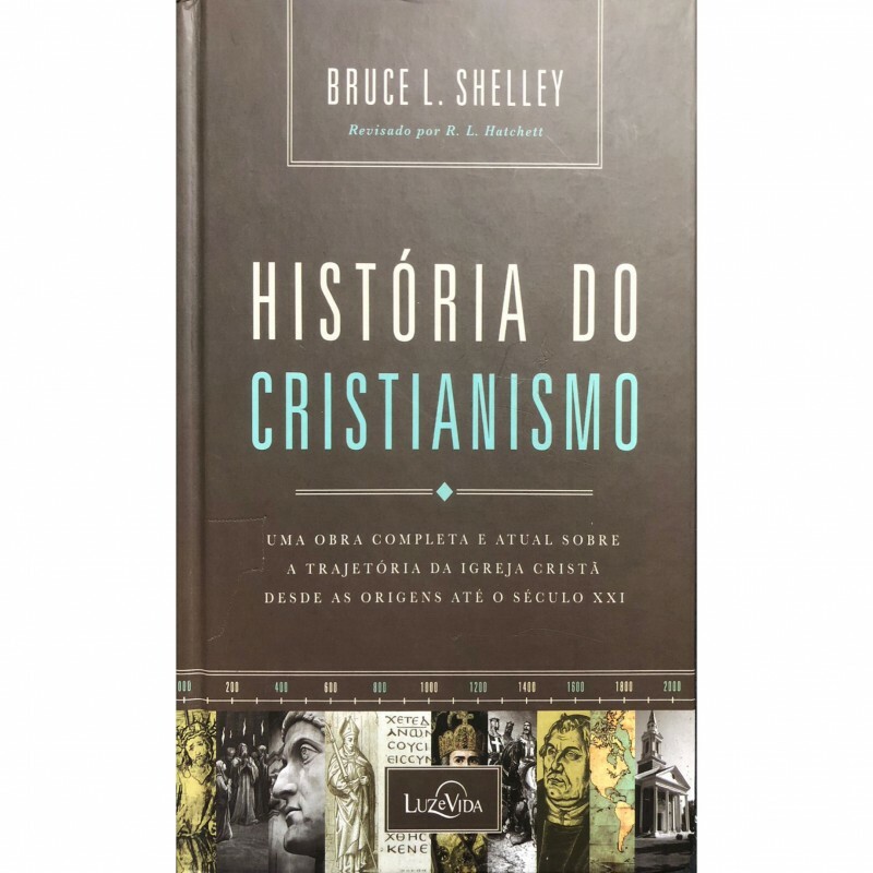 História do Cristianismo | Bruce L. Shelley