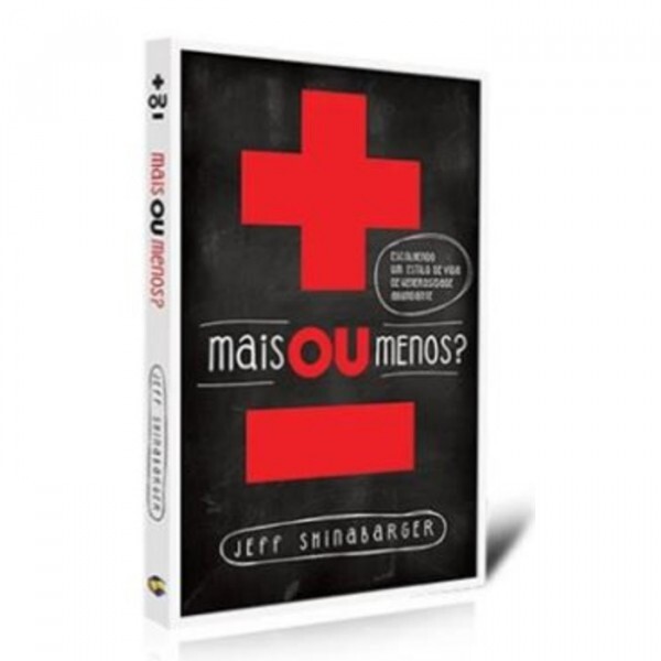 Mais ou Menos? | Jeff Shinabarger