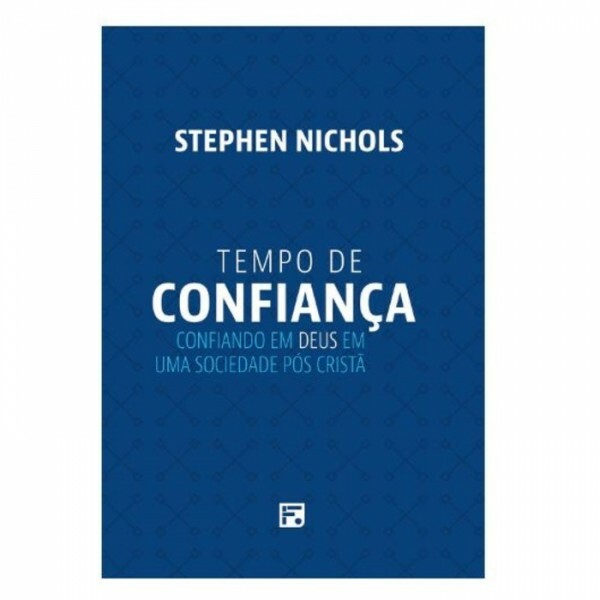 Tempo de Confiança | Stephen Nichols