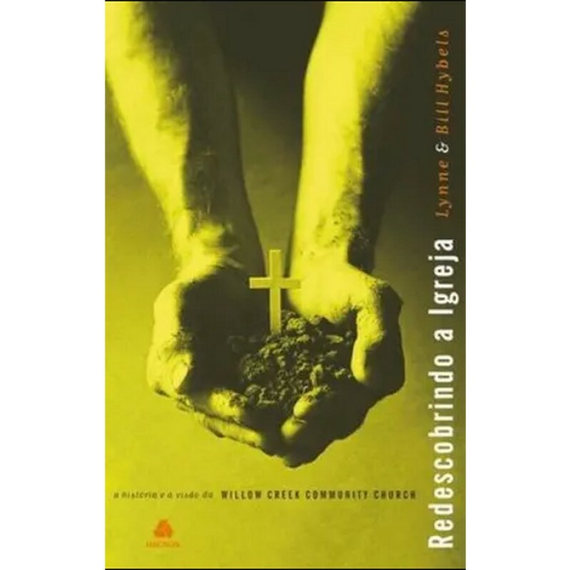 Redescobrindo A Igreja | Lynne e Bill Hybels