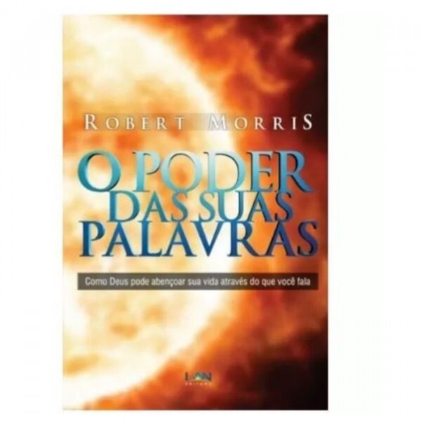 O poder das sua palavras | Robert Morris